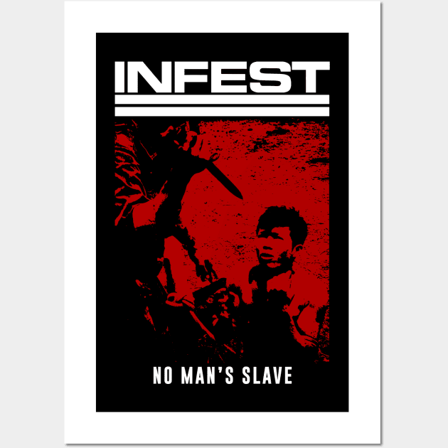 Infest "No Man's Slave" Tribute Shirt Wall Art by lilmousepunk